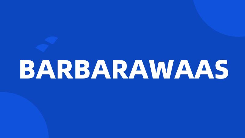 BARBARAWAAS