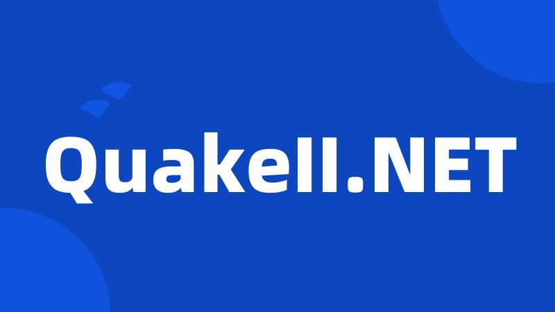 QuakeII.NET