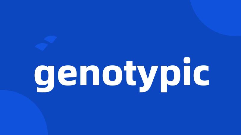 genotypic