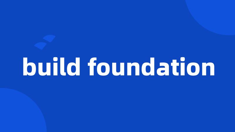 build foundation