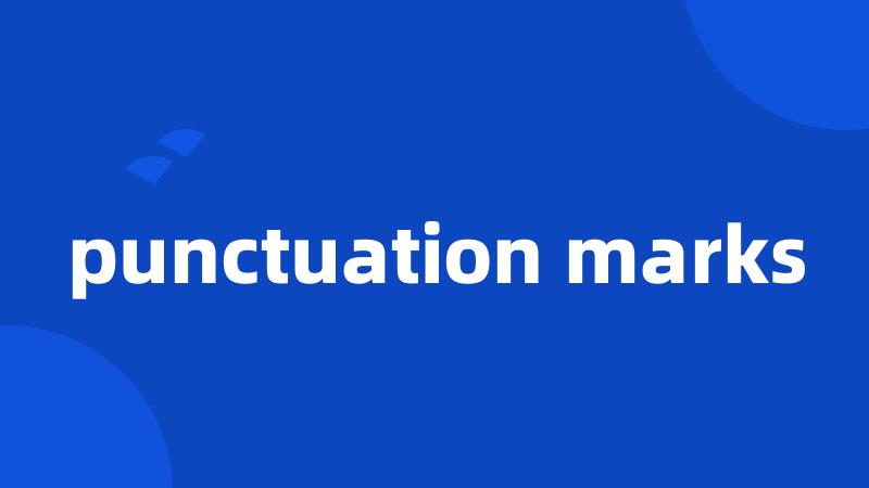 punctuation marks