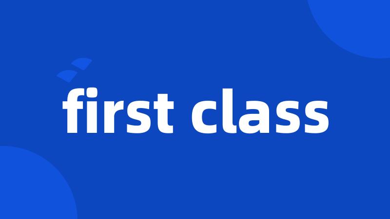 first class