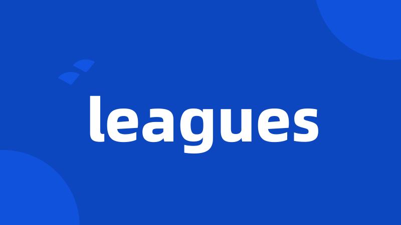 leagues