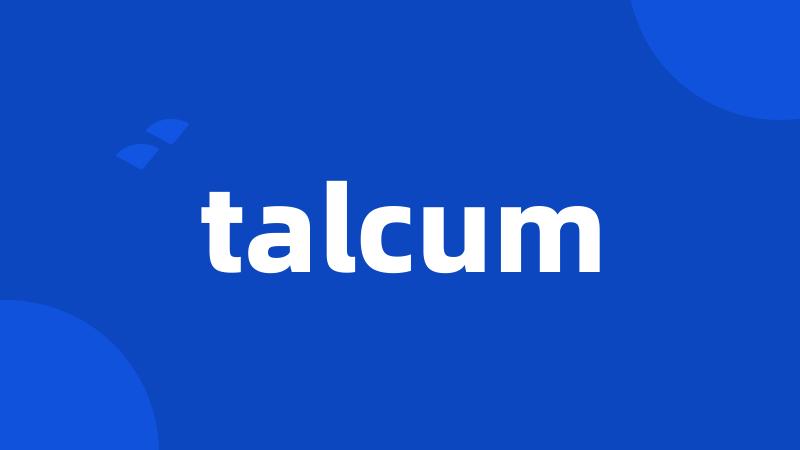 talcum