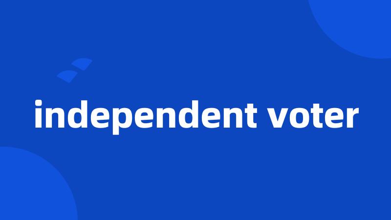independent voter