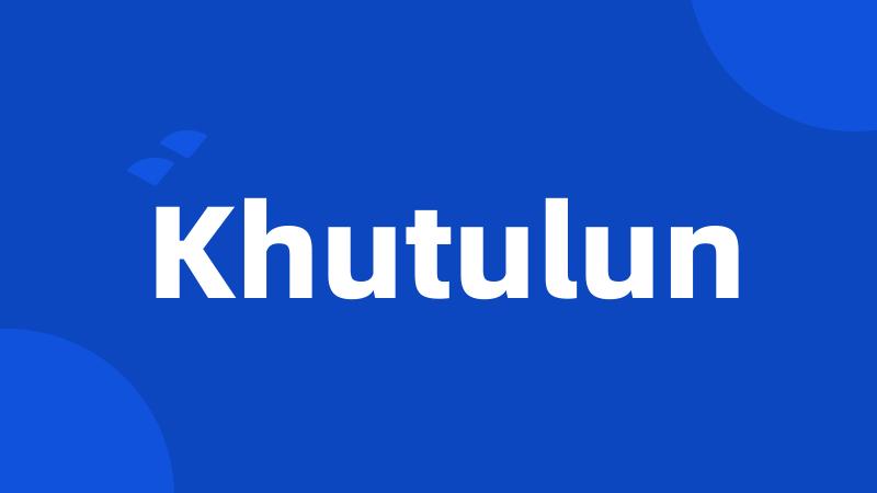 Khutulun