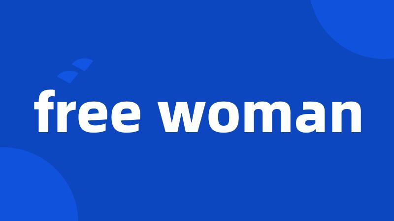 free woman