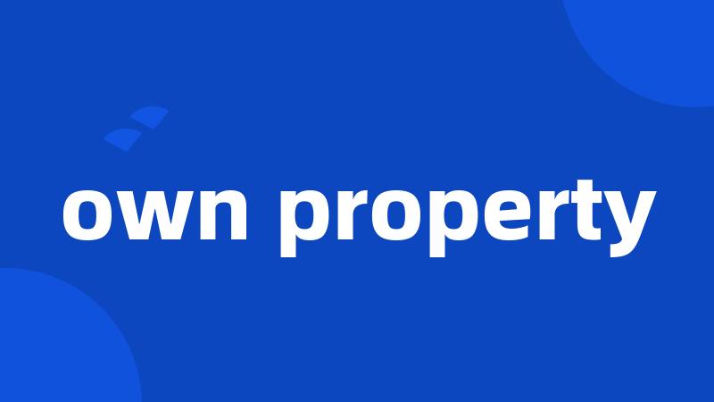 own property