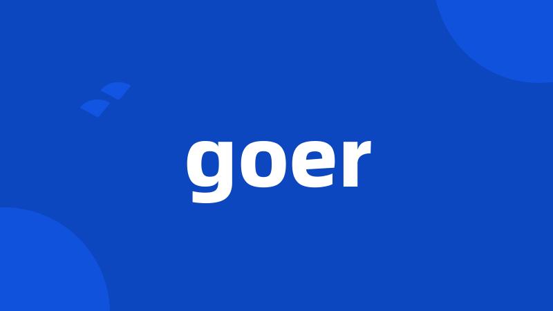 goer