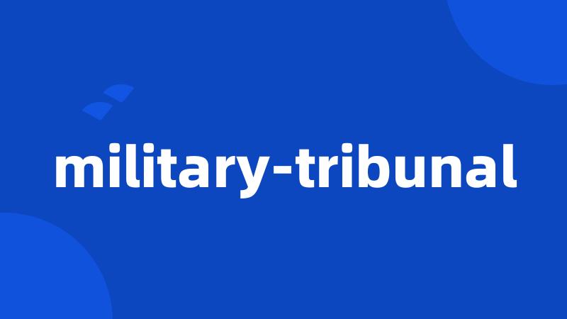 military-tribunal