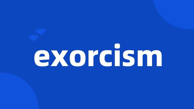 exorcism