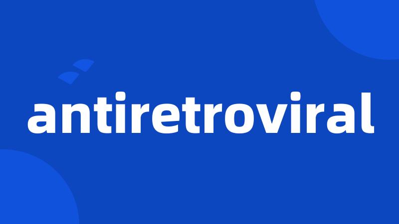 antiretroviral