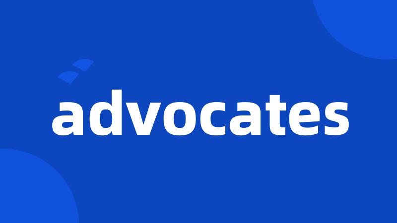 advocates