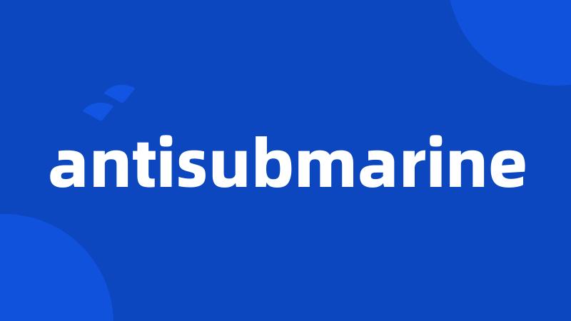 antisubmarine