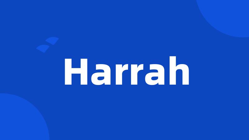 Harrah