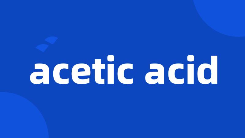 acetic acid