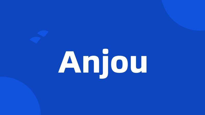 Anjou