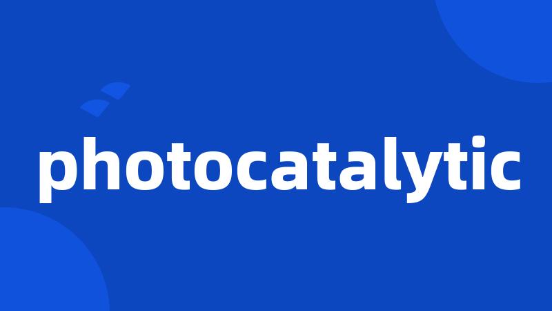 photocatalytic