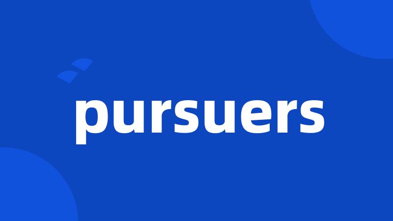 pursuers