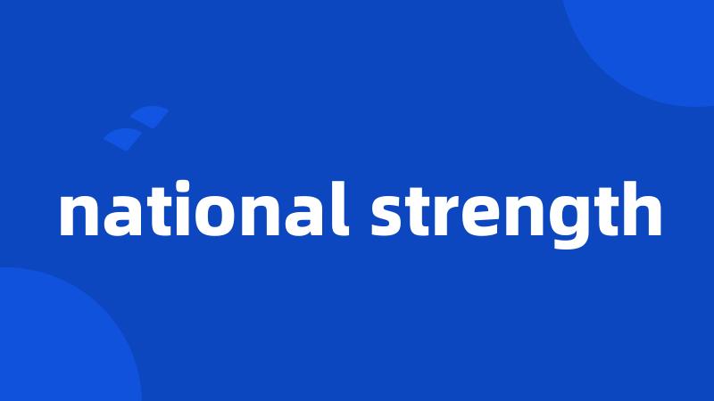 national strength