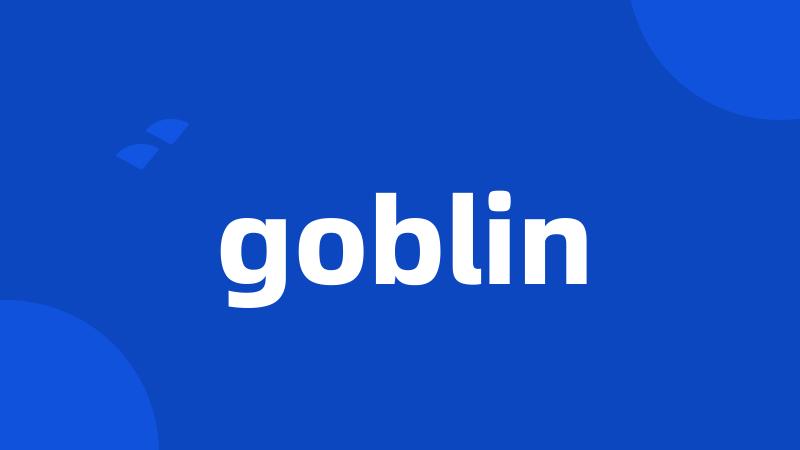 goblin