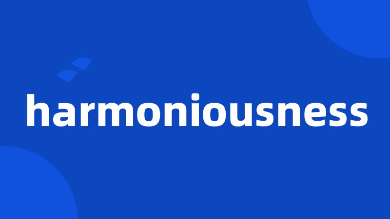 harmoniousness