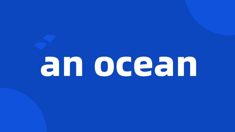 an ocean