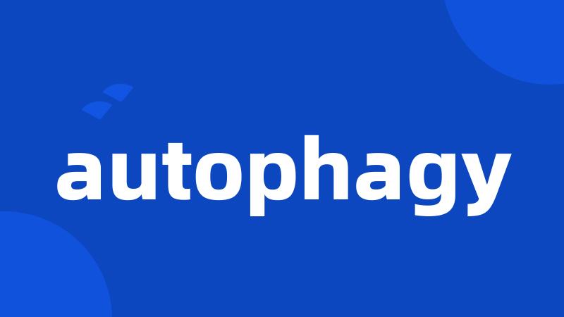 autophagy