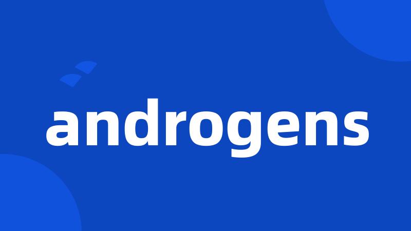 androgens