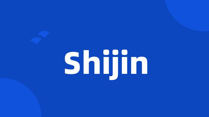 Shijin