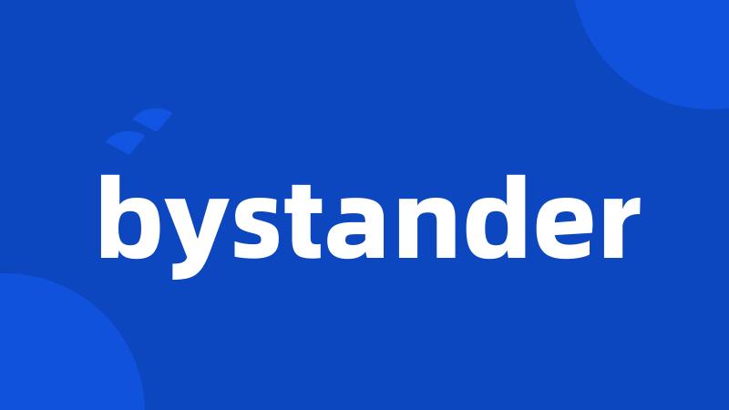 bystander