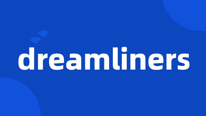 dreamliners