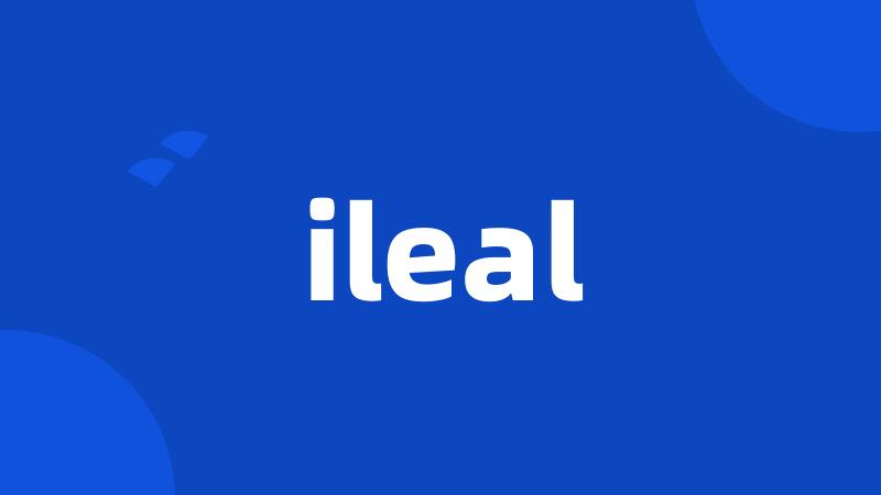 ileal