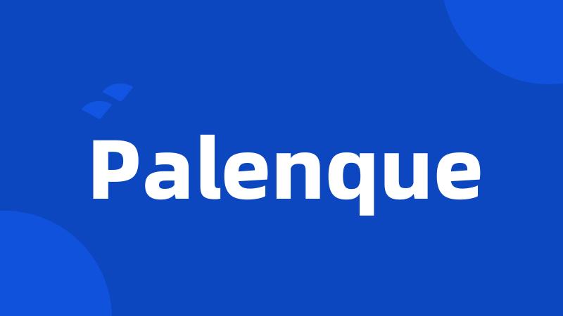 Palenque