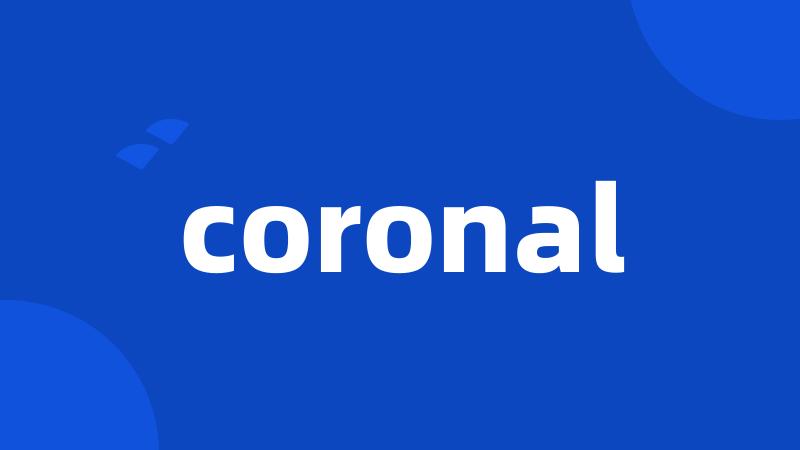 coronal