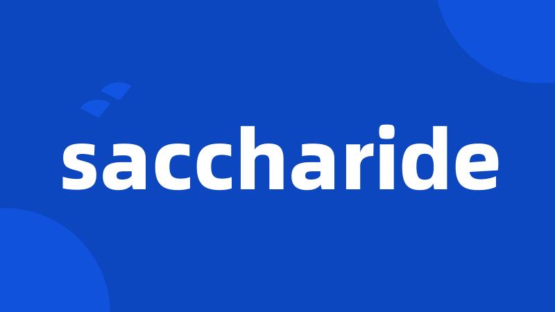 saccharide