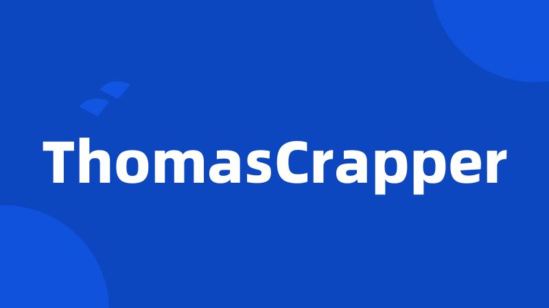 ThomasCrapper