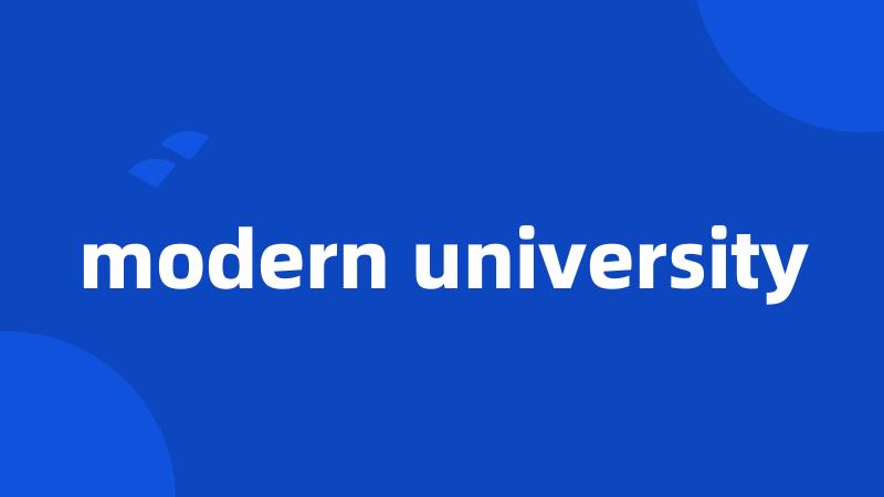 modern university