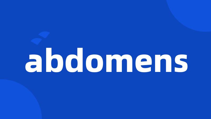 abdomens