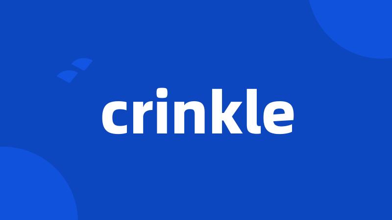 crinkle