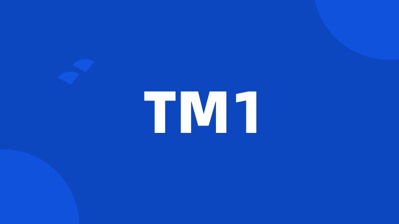 TM1