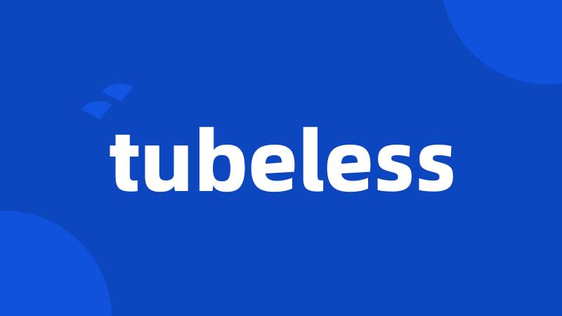 tubeless