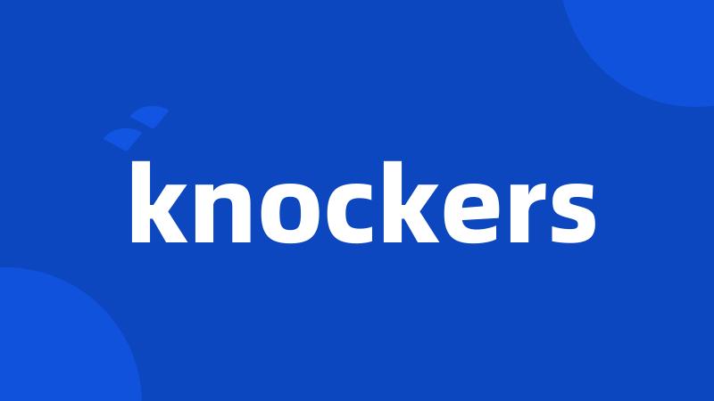 knockers