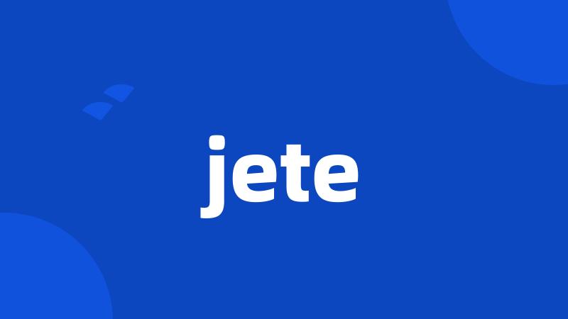 jete