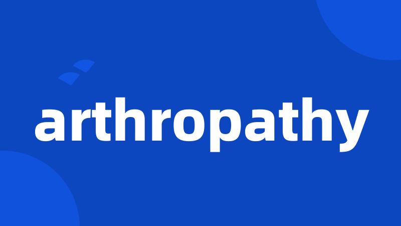 arthropathy