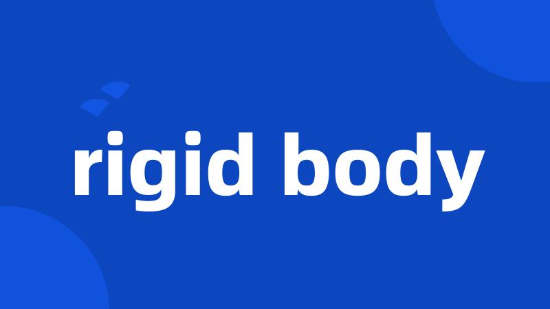 rigid body