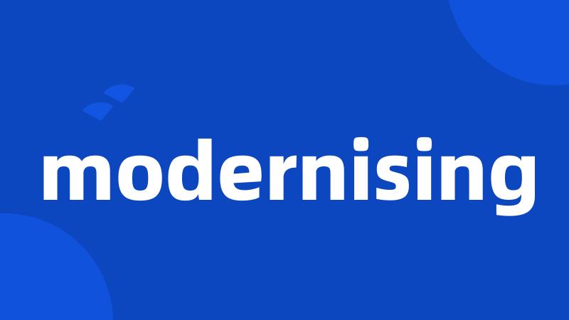 modernising