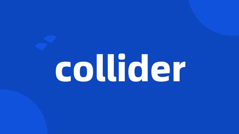 collider