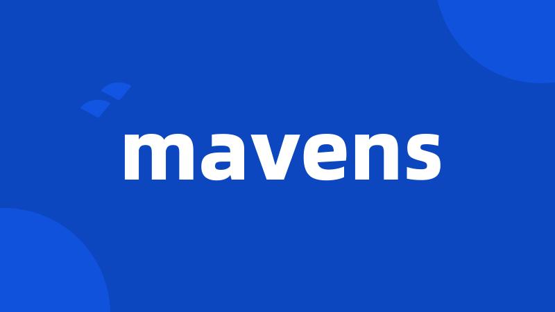 mavens