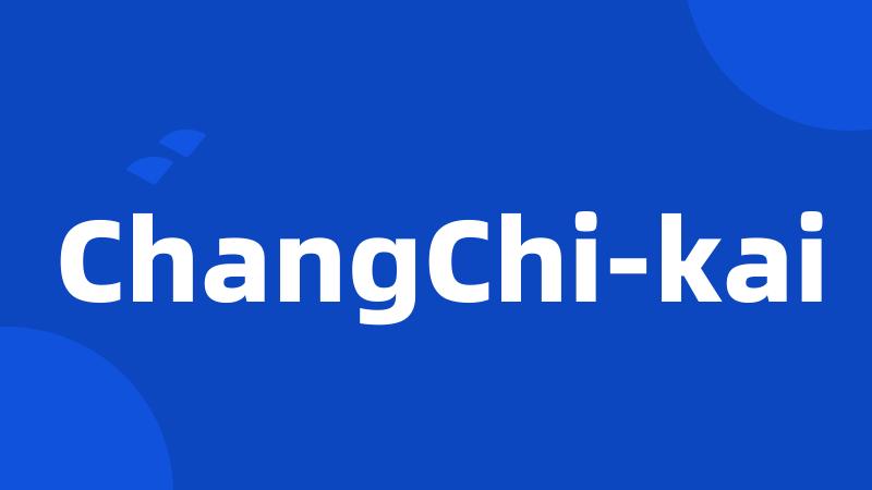ChangChi-kai